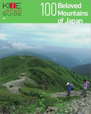 KIJE JAPAN GUIDE vol.7 100 Beloved Mountains of Japan
